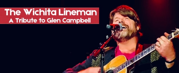 The Wichita Lineman - A Tribute to Glen Campbell <small>Featuring Carl Acuff, Jr.</small>